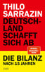 BUCH: Deutschland schafft sich ab - die Bilanz nach 15 Jahren von Dr. Thilo Sarrazin (Autor)