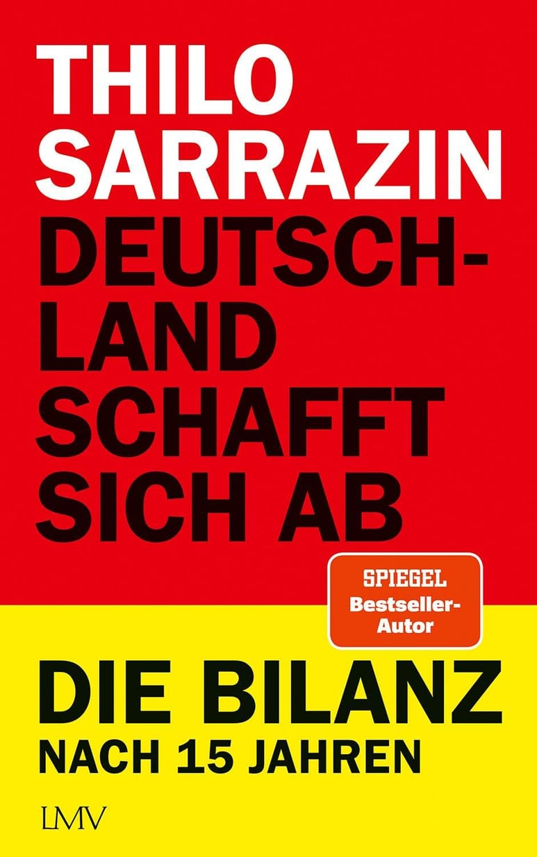 BUCH: Deutschland schafft sich ab - die Bilanz nach 15 Jahren von Dr. Thilo Sarrazin (Autor)