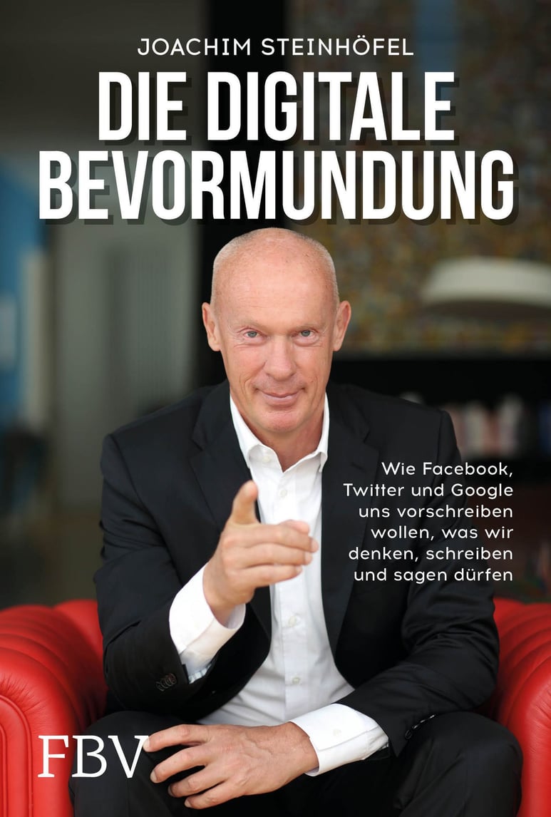 BUCH: Die digitale Bevormundung von Joachim Steinhöfel (Autor | handsigniert)